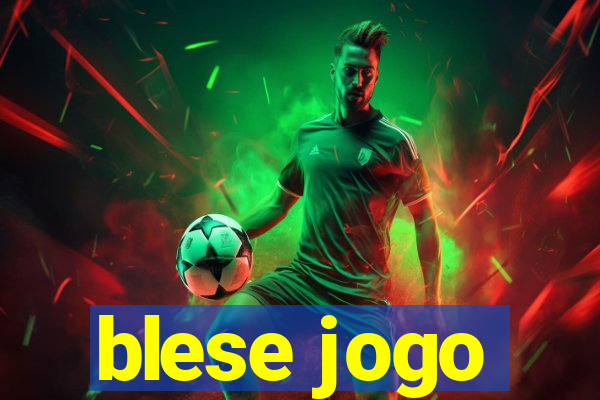 blese jogo