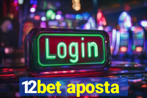 12bet aposta