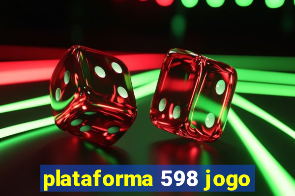 plataforma 598 jogo