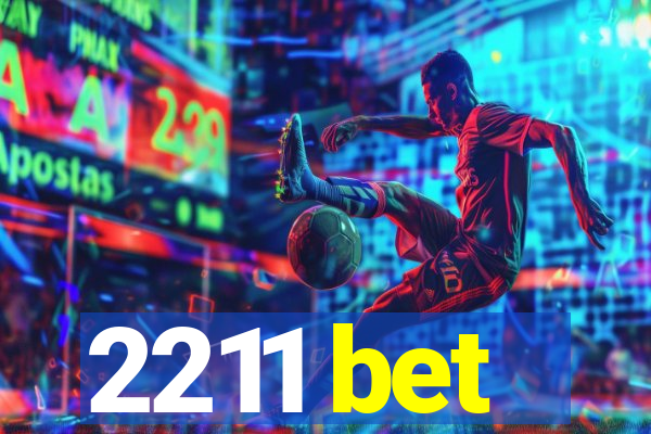 2211 bet