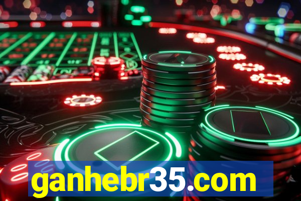 ganhebr35.com