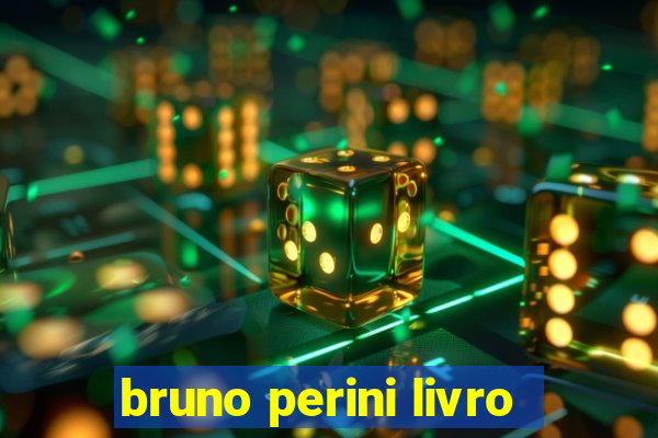 bruno perini livro