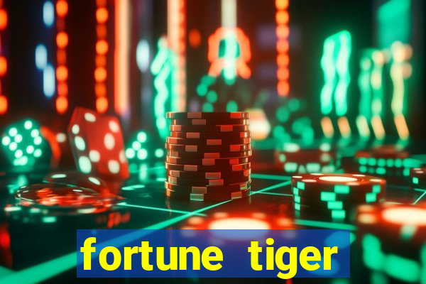 fortune tiger minimo 1 real