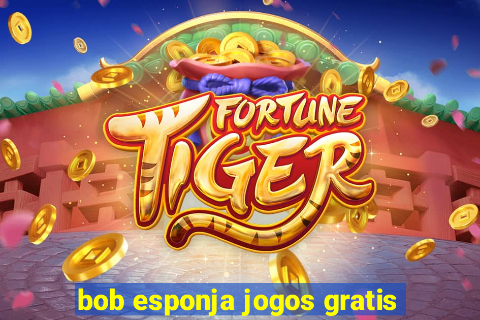 bob esponja jogos gratis