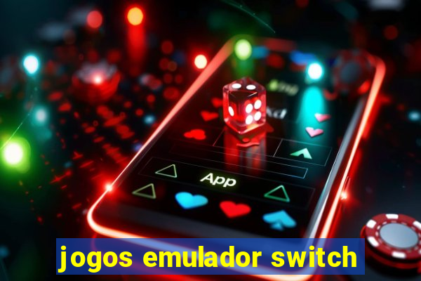 jogos emulador switch