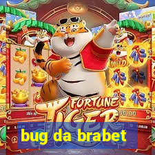 bug da brabet