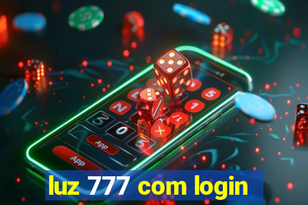 luz 777 com login