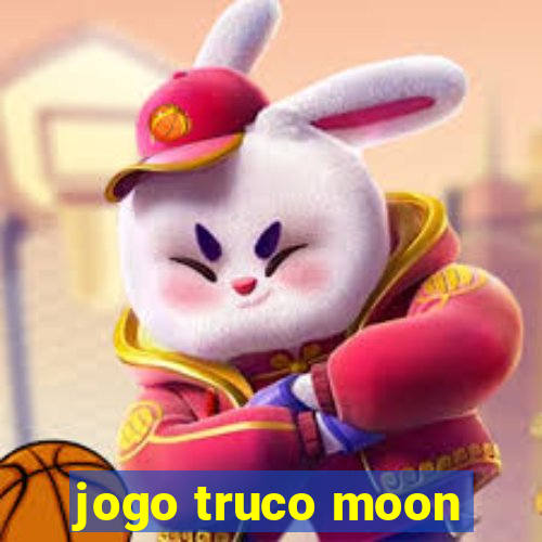 jogo truco moon