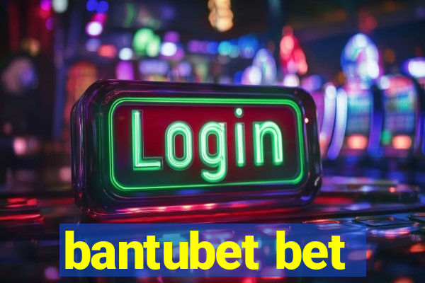 bantubet bet