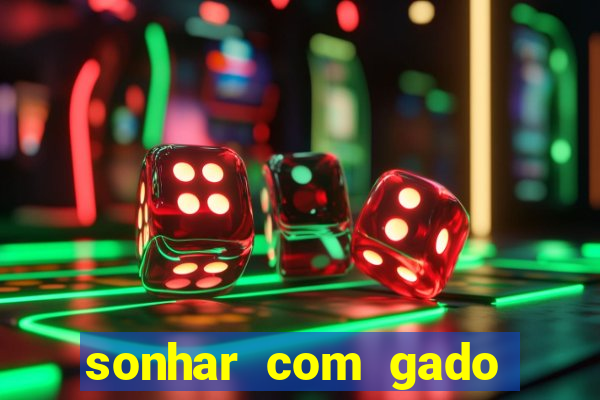 sonhar com gado jogo do bicho