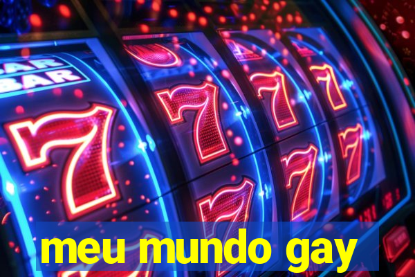 meu mundo gay