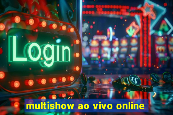 multishow ao vivo online