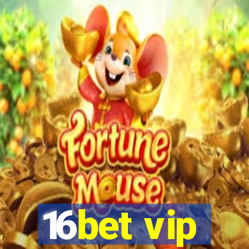 16bet vip