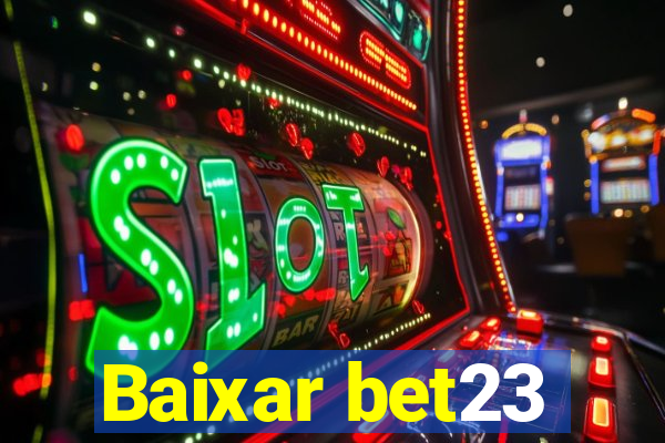 Baixar bet23