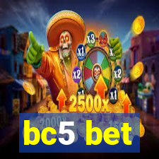 bc5 bet