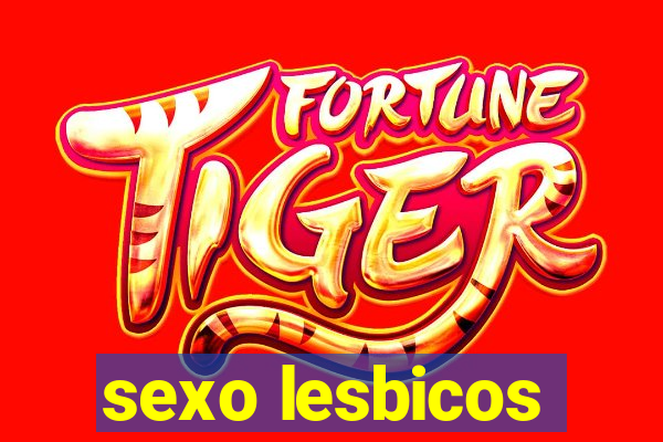 sexo lesbicos