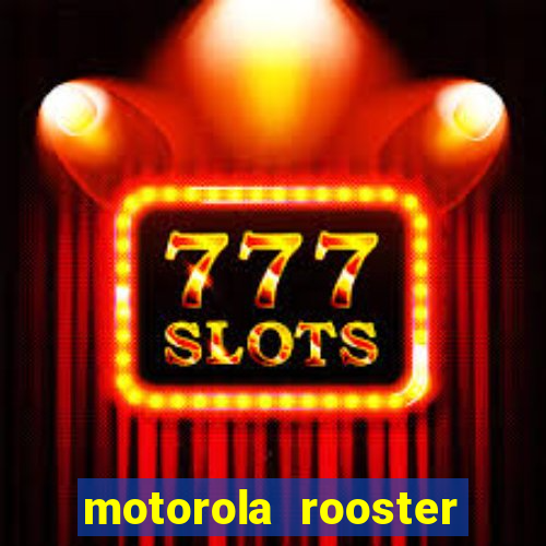 motorola rooster alarm sound download