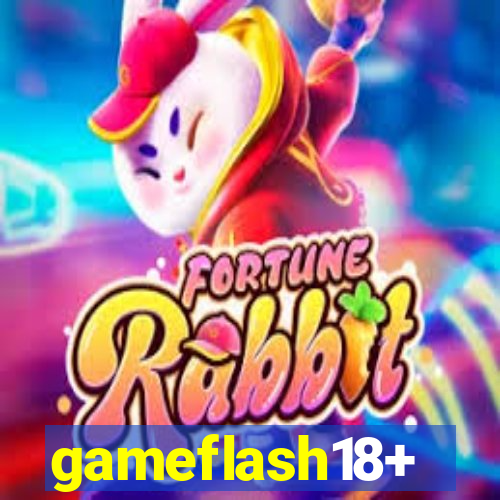 gameflash18+