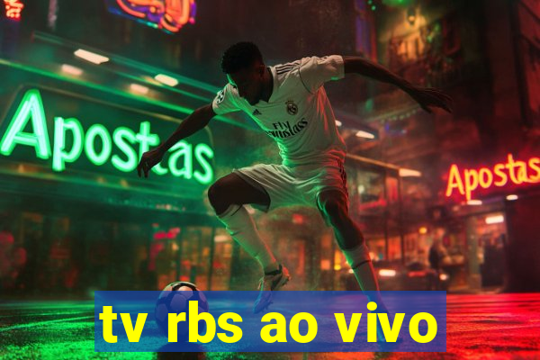 tv rbs ao vivo