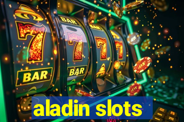 aladin slots