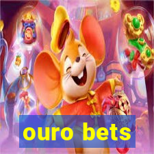 ouro bets