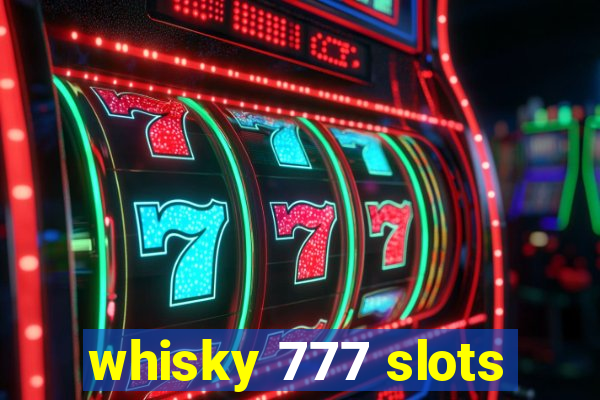 whisky 777 slots