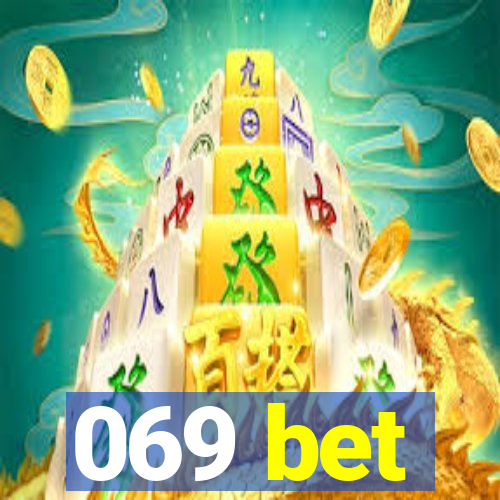 069 bet