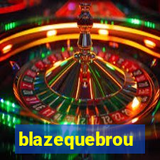 blazequebrou