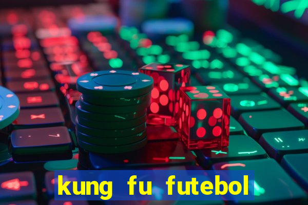 kung fu futebol clube assistir online