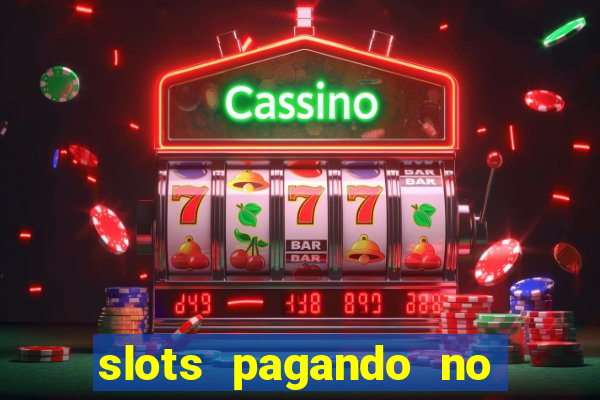 slots pagando no cadastro saque free