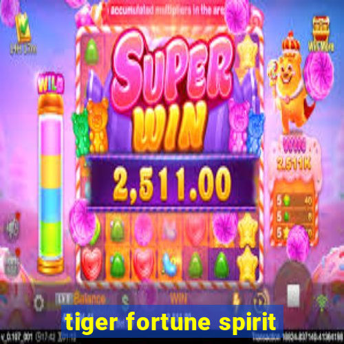 tiger fortune spirit