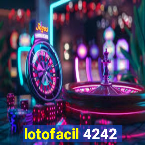 lotofacil 4242