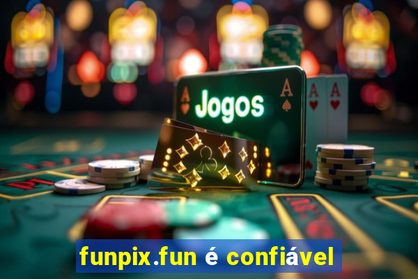 funpix.fun é confiável