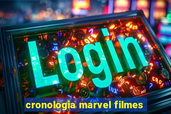 cronologia marvel filmes