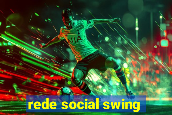 rede social swing