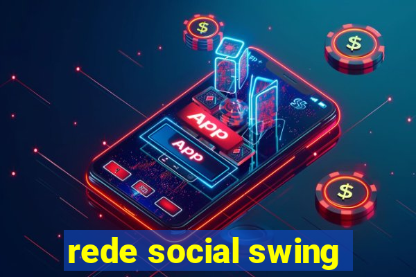 rede social swing