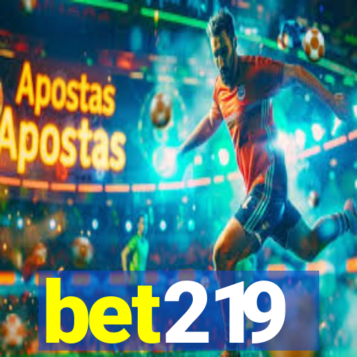 bet219