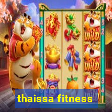 thaissa fitness