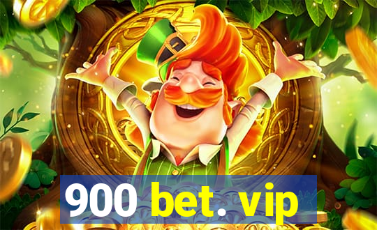 900 bet. vip