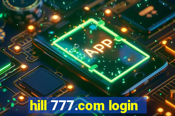 hill 777.com login