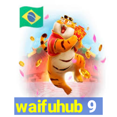 waifuhub 9