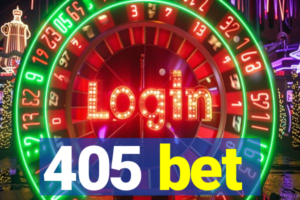 405 bet