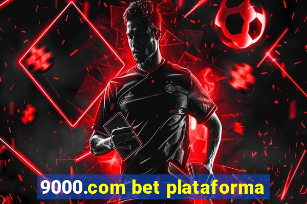 9000.com bet plataforma