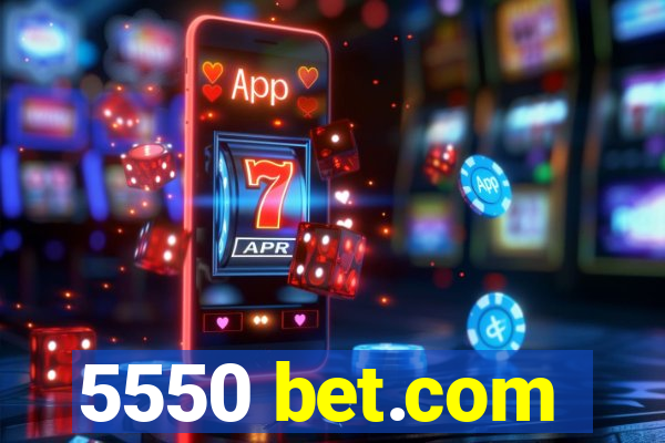 5550 bet.com