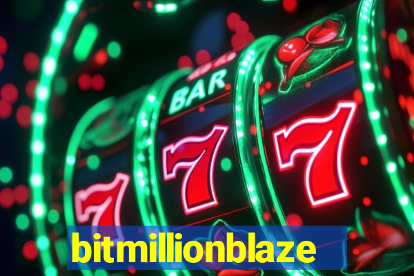 bitmillionblaze