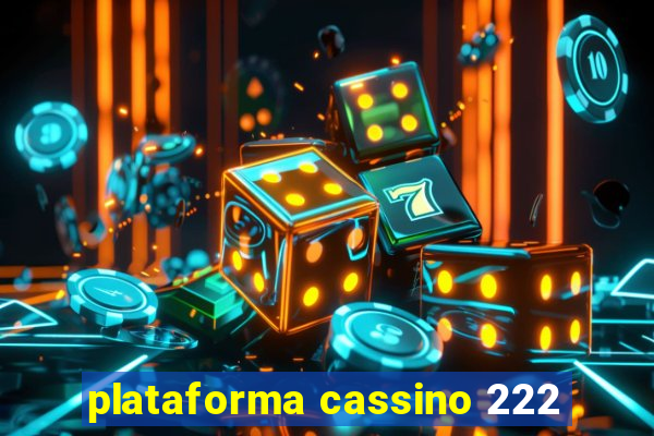 plataforma cassino 222