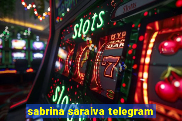 sabrina saraiva telegram