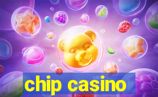 chip casino