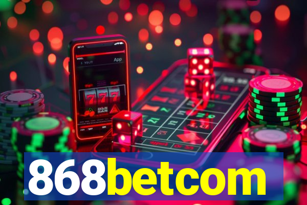 868betcom